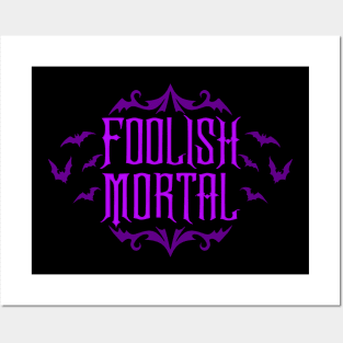 Foolish Mortal Purple Posters and Art